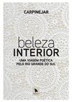 Beleza Interior - Fabricio Carpinejar