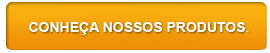Acessar Conheça nossos produtos